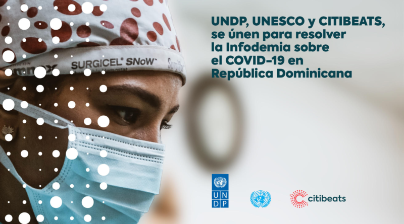 Programa de las Naciones Unidas para el Desarrollo (PNUD) y UNESCO desarrollan análisis sobre desinformación de COVID-19 en República Dominicana