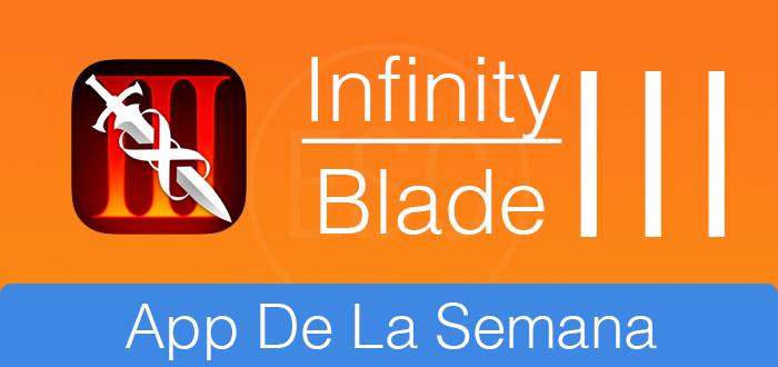 EscapeDigital-Infinity Blade: App de la semana para iOS